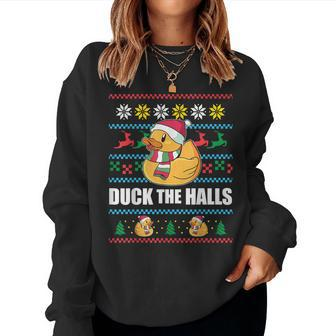 Duck The Halls Ugly Christmas Sweater Meme Women Sweatshirt - Monsterry AU