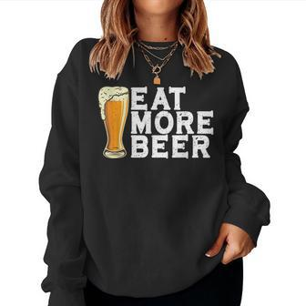 Eat More Beer Funny Beer  Women Crewneck Graphic Sweatshirt