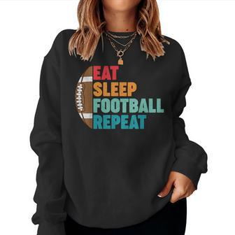 Eat Sleep Football Repeat For Ns Boys Girls Women Sweatshirt - Seseable