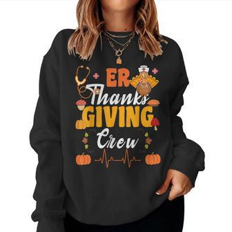 Er Thanksgiving Crew Emergency Room Squad Nurse Trukey Women Sweatshirt | Mazezy