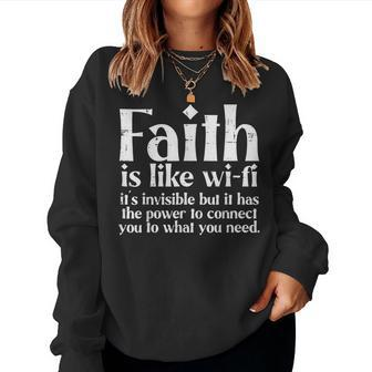 Faith Is Like Wifi God Jesus Religious Christian Women Sweatshirt | Mazezy