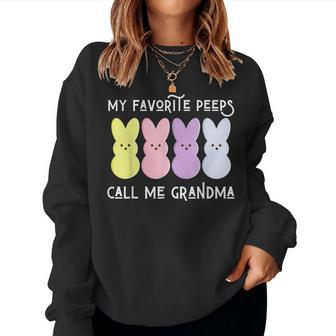 My Favorite Peeps Call My Grandma Easter Basket Stuffer For Grandma Sweatshirt | Mazezy UK