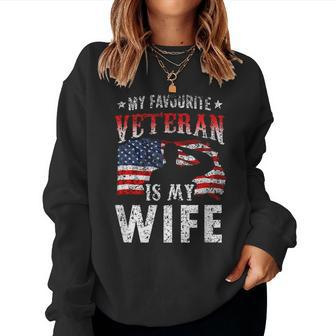 My Favorite Veteran Is My Wife Veterans Veteran's Day Team Women Sweatshirt - Thegiftio UK
