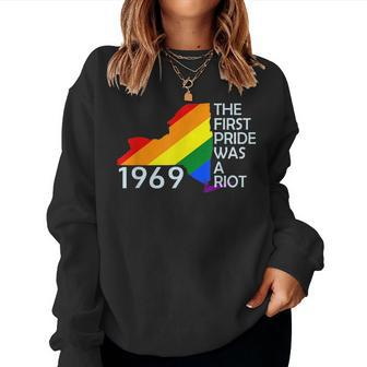 The First Pride Was A Riot 1969 Lgbtq Rainbow Gay Pride Nyc Women Sweatshirt | Mazezy