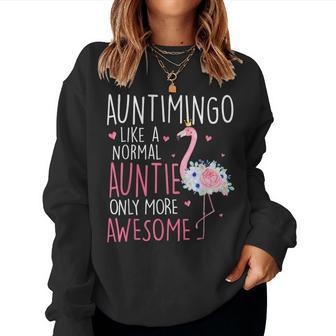 Flamingo Auntimingo Like A Normal Auntie Floral Mom Grandma For Mom Women Sweatshirt | Mazezy