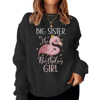 Flamingo Big Sister Of The Birthday Girl Matching Family Women Sweatshirt | Mazezy