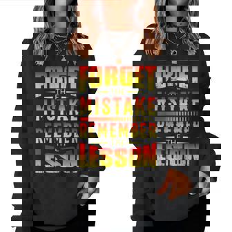 Forget The Mistake Remember The Lesson Graphic Inspirational Women Sweatshirt | Mazezy