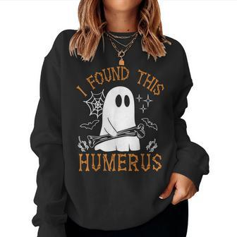 I Found This Humerus Halloween Ghost Skeleton Women Sweatshirt - Monsterry CA