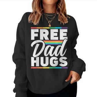 Free Dad Hugs Rainbow Lgbtq Proud Gay Pride Father Daddy Sweatshirt | Mazezy
