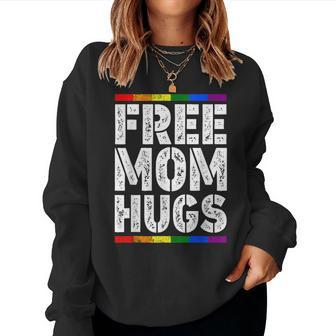 Women Free Mom Hugs Rainbow Proud Mom Lgbt Pride Month Women Sweatshirt | Mazezy DE