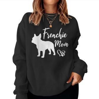Frenchie Mom French Bulldog Funny Dog Owner Dogs Women Crewneck Graphic Sweatshirt - Thegiftio UK