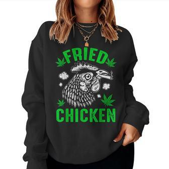Fried Smoking Chicken 420 Marijuana Weed Leaf Pot 420 Women Crewneck Graphic Sweatshirt - Seseable