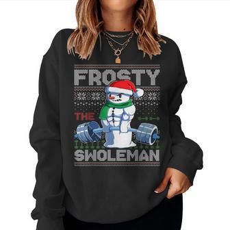 Frosty The Swoleman Ugly Christmas Sweater Snowman Gym Women Sweatshirt - Seseable