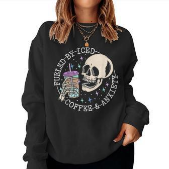 Fueled By Iced Coffee And Anxiety Skull Coffee Lover Women Sweatshirt - Seseable