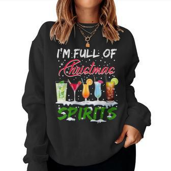 Im Full Of Christmas Spirits Drinking Alcohol Xmas Women Sweatshirt | Mazezy