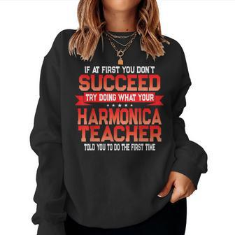 Fun Harmonica Teacher School Music Quote Women Sweatshirt | Mazezy