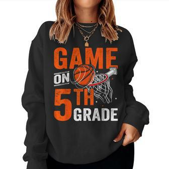 Games On Fifth Grade Basketball First Day Of School Women Sweatshirt - Monsterry CA