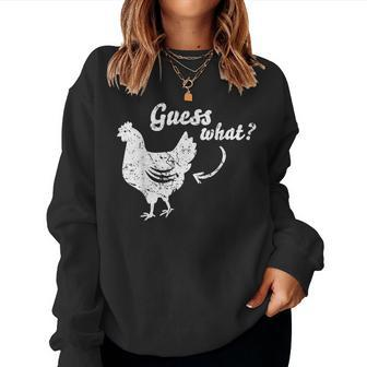 Funny Guess What Chicken Butt White Design Women Crewneck Graphic Sweatshirt - Monsterry AU