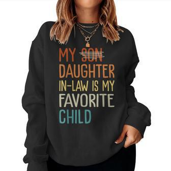 Funny Humor My Daughter In Law Is My Favorite Child Vintage Women Crewneck Graphic Sweatshirt - Seseable