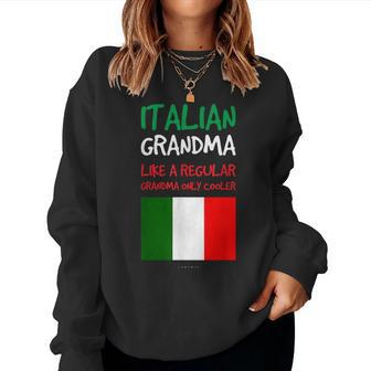 Italian Italian Grandma Grandmother Women Sweatshirt | Mazezy