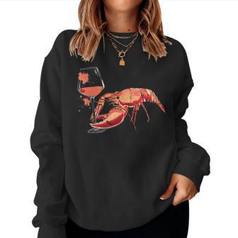 Lobster Drinking Wine Lobster Wine Lovers Women Sweatshirt - Seseable