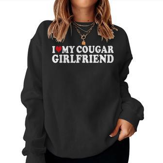 I Love My Cougar Girlfriend I Heart My Cougar Gf Women Sweatshirt - Seseable