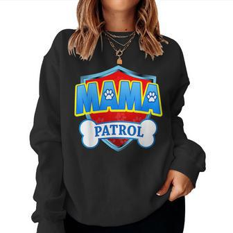 Mama-Patrol-Dog Mom Dad For Women Sweatshirt - Seseable