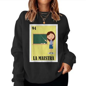 Mexican For Teachers La Maestra Women Sweatshirt | Mazezy
