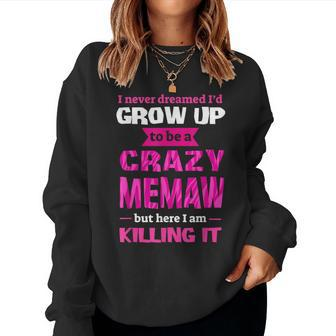 Mother's Day Crazy Memaw Women Sweatshirt | Mazezy