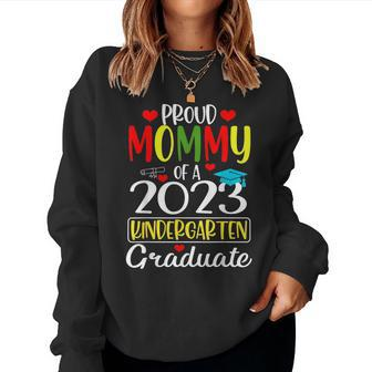 Funny Proud Mommy Of A Class Of 2023 Kindergarten Graduate Women Crewneck Graphic Sweatshirt - Seseable