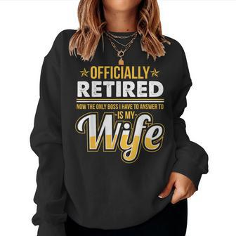 Retirement Graphic Wife Is Boss Retirement Women Sweatshirt | Mazezy