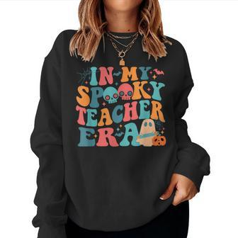 For Teacher In My Spooky Teacher Era Women Sweatshirt - Seseable