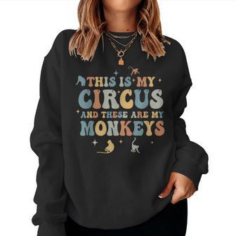 Funny Teacher This Is My Circus And These Are My Monkeys Women Crewneck Graphic Sweatshirt - Monsterry UK