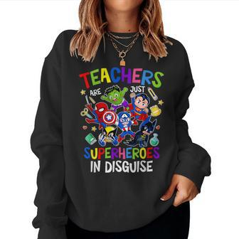 Teachers Are Superheroes Back To School Women Sweatshirt - Seseable