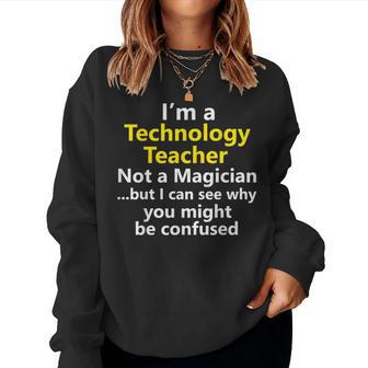 Technology Teacher Assistant School Job Tech It Women Sweatshirt | Mazezy