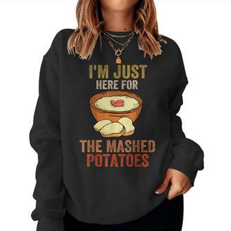 Thanksgiving Saying Mashed Potatoes Turkey Women Sweatshirt | Mazezy