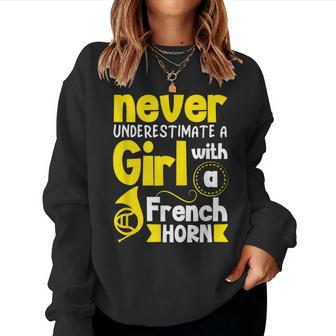 Never Underestimate A Girl With A French Horn Women Sweatshirt - Monsterry AU