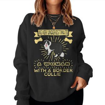 Never Underestimate A Woman With Border Collie Women Sweatshirt - Seseable