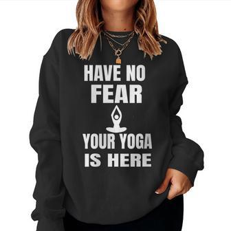Yoga Teacher Fear Instructor Women Sweatshirt | Mazezy