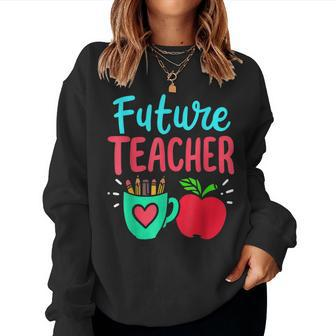 Future Teacher Education Student Women Sweatshirt - Seseable