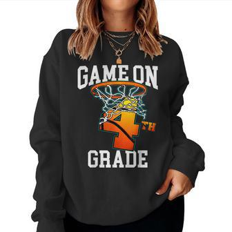 Game On 4Th Grade Basketball Back To School Student Boys Women Sweatshirt - Monsterry AU