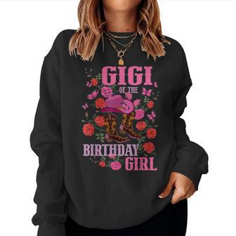 Gigi Of The Birthday Girl Cowgirl Boots Pink Matching Family Women Sweatshirt | Mazezy