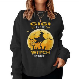 Gigi By Day Witch By Night Halloween Costume Halloween Women Sweatshirt | Mazezy
