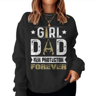Girl Dad Her Protector Forever Father Day Men Women Women Sweatshirt | Mazezy