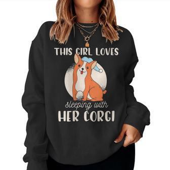 This Girl Loves Sleeping With Her Corgi Crazy Dog Lady Women Sweatshirt | Mazezy