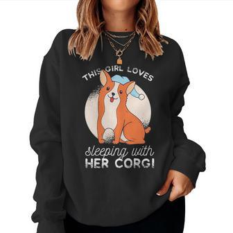 This Girl Loves Sleeping With Her Corgi Women Sweatshirt | Mazezy