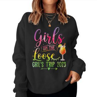 Girls On The Loose Tie Dye Girls Weekend Trip 2023 Women Sweatshirt | Mazezy