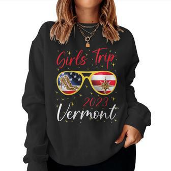 Girls Trip 2023 Vermont Family Summer Vacation Besties Trip Women Sweatshirt - Monsterry AU