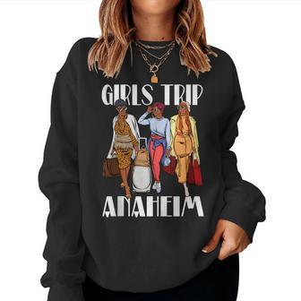 Girls Trip Anaheim 2023 Vacation Weekend Black Women Women Sweatshirt | Mazezy