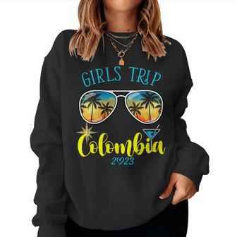 Girls Trip Colombia 2023 For Weekend Birthday Women Sweatshirt - Thegiftio UK